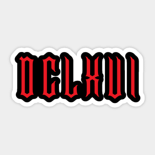 DCLXVI (666) Sticker
